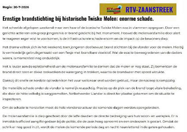 ernstige brandstichting bij Twiskemolen Ernstige brandstichting bij Twiskemolen